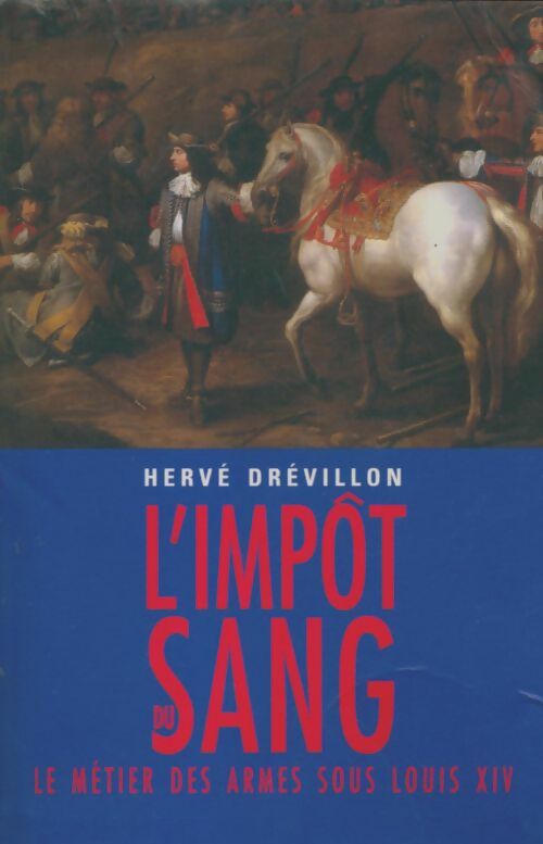 Livrenpoche : L'impôt du sang - Hervé Drévillon - Livre