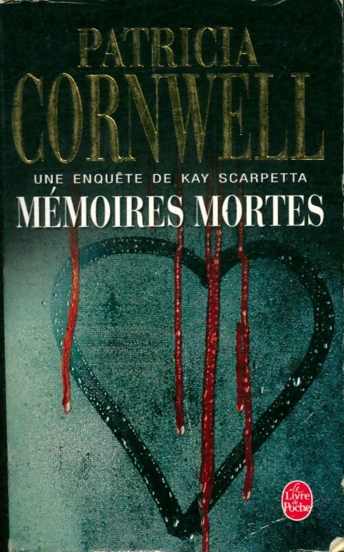 Livrenpoche : Mémoires mortes - Patricia Daniels Cornwell - Livre