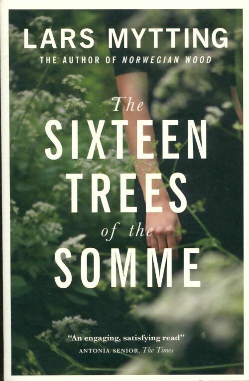 Livrenpoche : The sixteen trees of the somme - Lars Mytting - Livre