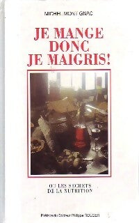 Livrenpoche : Je mange donc je maigris ! - Michel Montignac - Livre