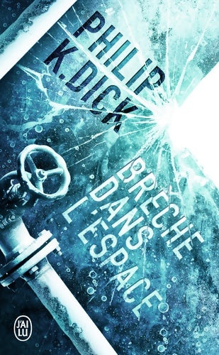 Livrenpoche : Brèche dans l'espace - Philip Kindred Dick - Livre