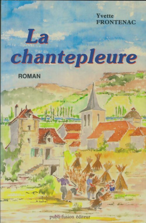 Livrenpoche : Le chantepleure - Yvette Frontenac - Livre