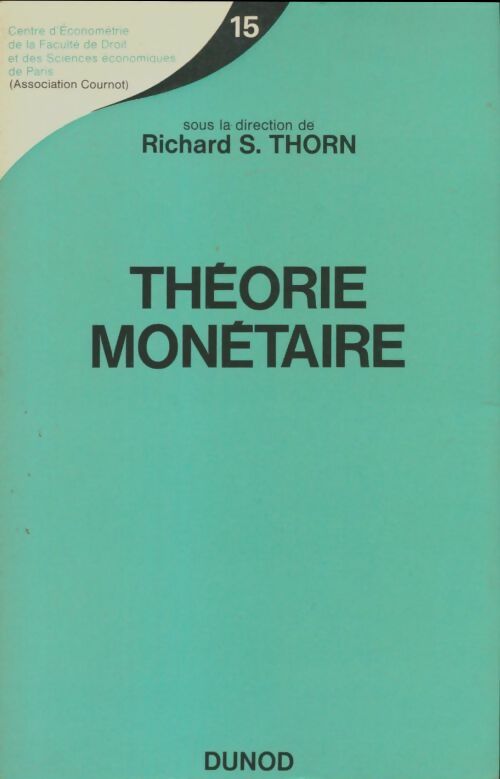 Livrenpoche : Théorie monétaire - Richard S Thorn - Livre