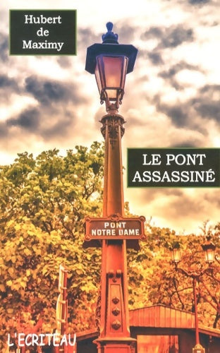 Livrenpoche : Le pont assassiné - Hubert De Maximy - Livre