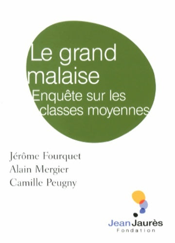 Livrenpoche : Le grand malaise. Enquête sur les classes moyennes - Jérôme Fourquet - Livre