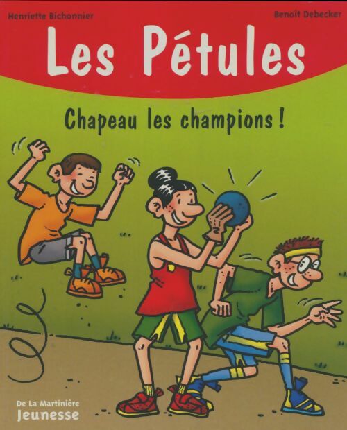 Livrenpoche : Chapeau les champions ! - Henriette Bichonnier - Livre