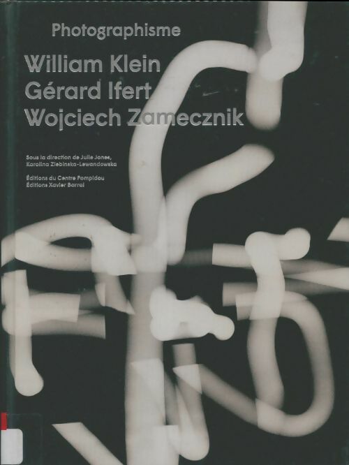 Livrenpoche : William Klein, Gérard Ifert, Wojciech Zamacznik - Collectif - Livre