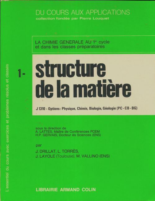 Livrenpoche : La chimie générale au 1er cycle Tome I : Structure de la matière - Pierre Louquet - Livre
