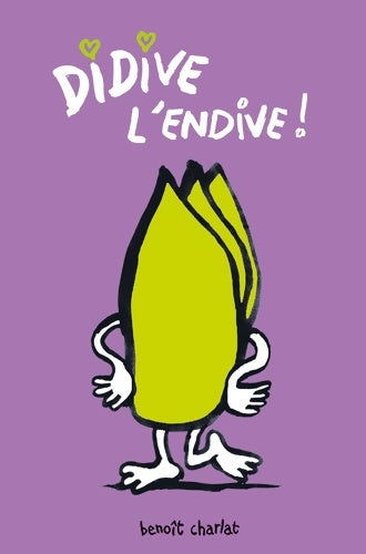 Livrenpoche : Didive l'endive - Benoît Charlat - Livre