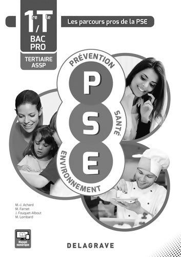 Livrenpoche : Prévention santé environnement (PSE) 1ère Terminale bac pro tertiaire ASSP. Spécimen enseignant - Marie-jose Achard - Livre