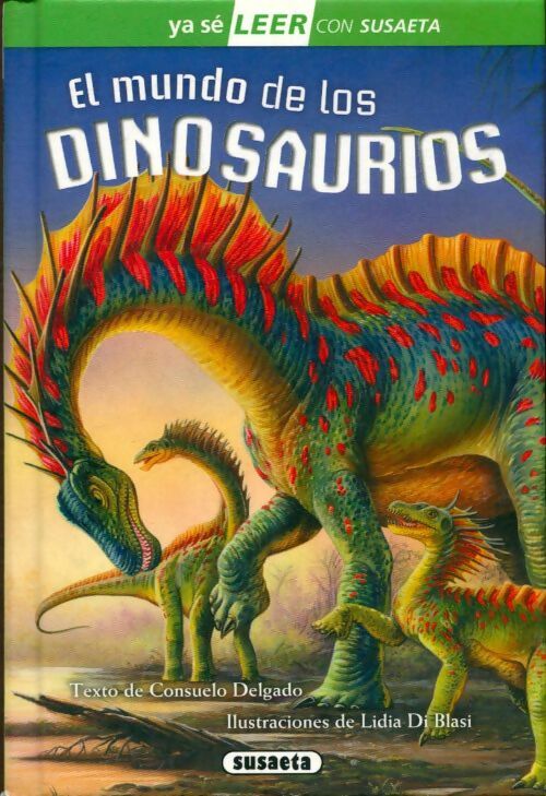 Livrenpoche : El mundo de los dinosaurios - Consuelo Delgado - Livre