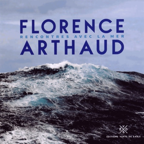 Livrenpoche : Rencontres avec la mer - Florence Arthaud - Livre