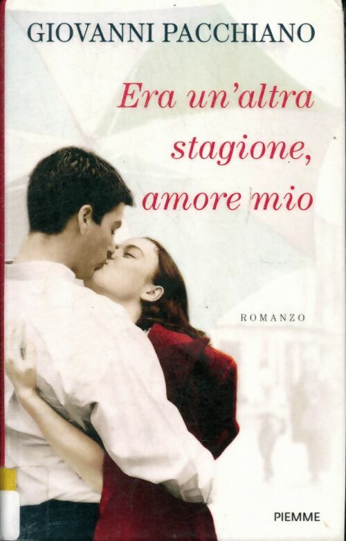 Livrenpoche : Era un'altra stagione, amore mio - Giovanni Pacchiano - Livre