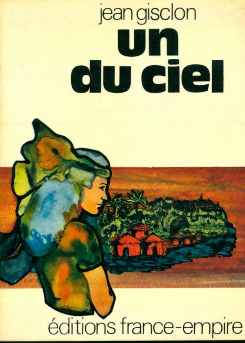 Livrenpoche : Un du ciel - Jean Gisclon - Livre