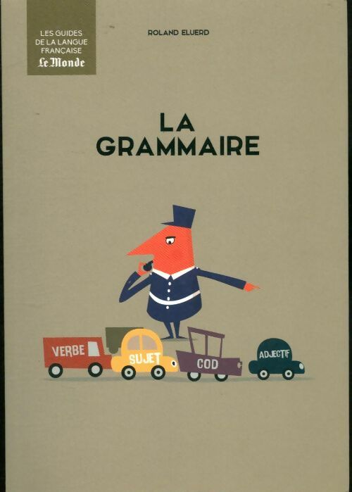 Livrenpoche : La grammaire - Roland Eluerd - Livre
