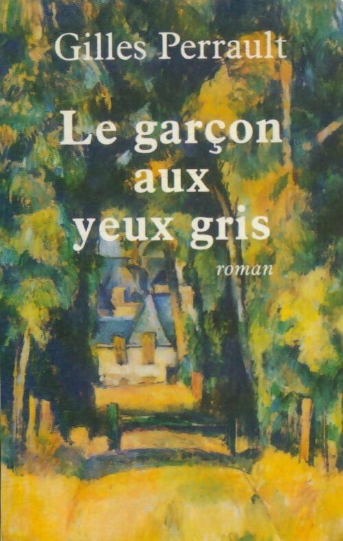 Livrenpoche : Le garçon aux yeux gris - Gilles Perrault - Livre