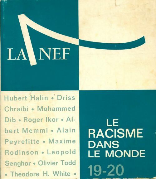 Livrenpoche : La nef n°19-20 : Le racisme dans le monde - Collectif - Livre