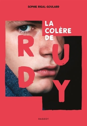 Livrenpoche : La colère de Rudy - Sophie Rigal-Goulard - Livre