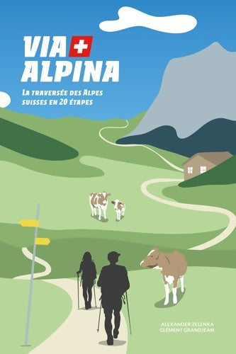 Livrenpoche : Via alpina - Alexander Zelenka - Livre
