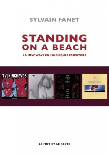 Livrenpoche : Standing on a beach. La new wave en 100 disques essentiels - Sylvain Fanet - Livre