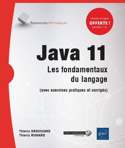 Livrenpoche : Java 11 - les fondamentaux du langage - Thierry Groussard - Livre
