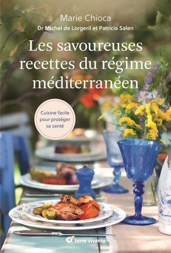 Livrenpoche : Les savoureuses recettes du régime méditerranéen - Marie Chioca - Livre