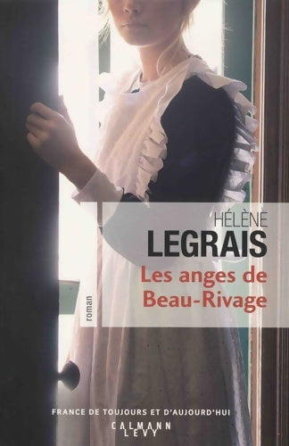 Livrenpoche : Les anges de Beau-Rivage - Hélène Legrais - Livre