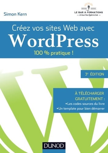 Livrenpoche : Créez vos sites web avec Wordpress - Simon Kern - Livre