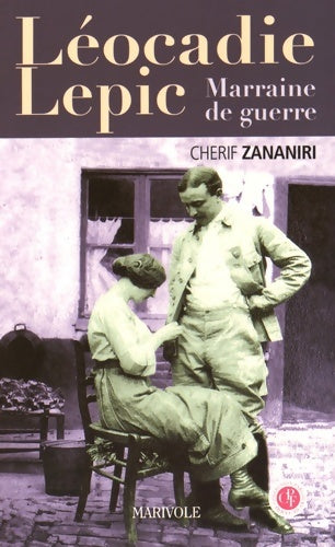 Livrenpoche : Léocadie Lepic. Marraine de guerre - Chérif Zananiri - Livre