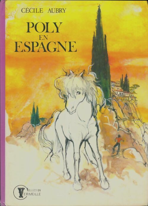 Livrenpoche : Poly en Espagne - Cécile Aubry - Livre
