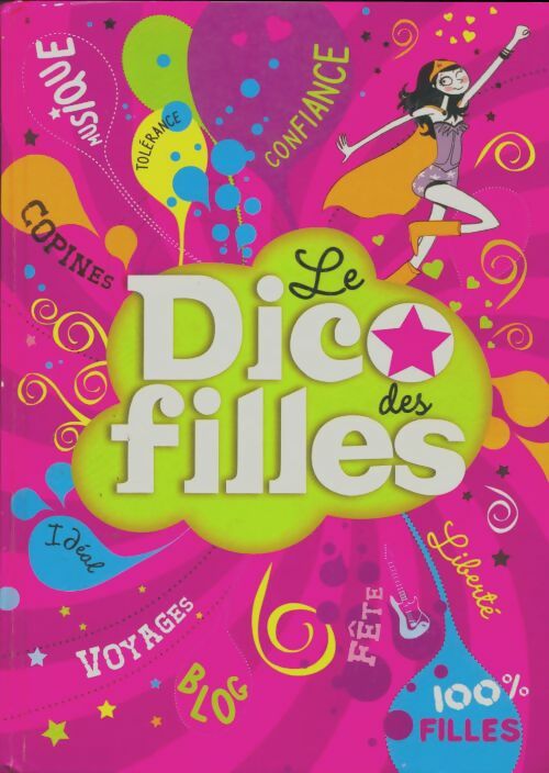 Livrenpoche : Le dico des filles 2010 - Dominique-Alice Rouyer - Livre