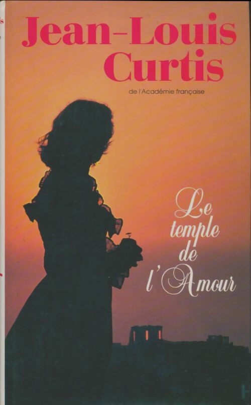 Livrenpoche : Le temple de l'amour - Jean-Louis Curtis - Livre