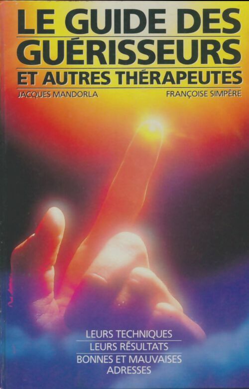 Livrenpoche : Guide des guérisseurs et autres thérapeutes - Jacques Mandorla - Livre