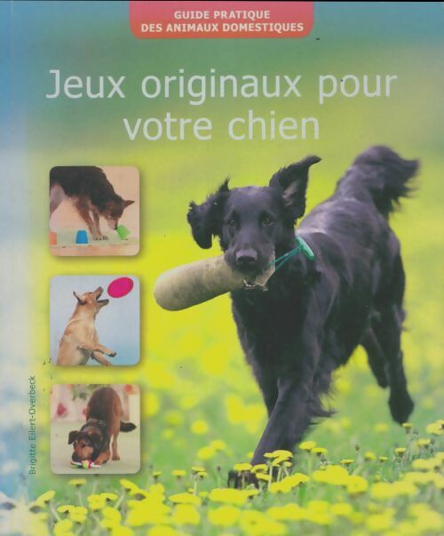 Livrenpoche : Jeux originaux pour votre chien - Brigitte Eilert-Overbeck - Livre