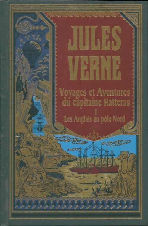 Livrenpoche : Aventures du Capitaine Hatteras Tome I : Les anglais au Pôle Nord - Jules Verne - Livre