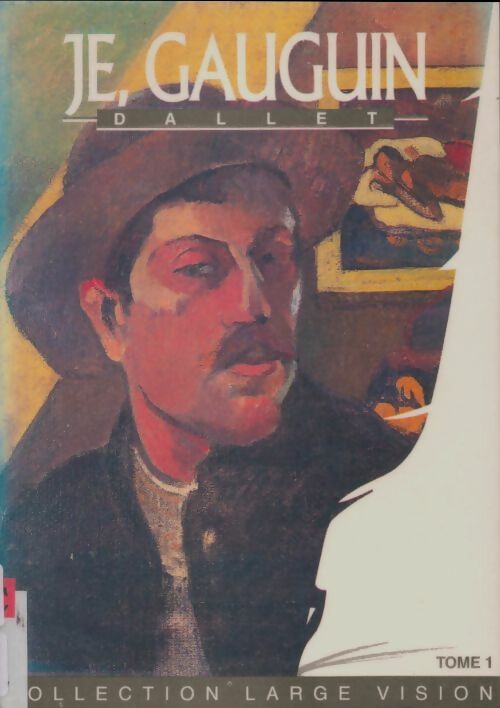 Livrenpoche : Je, Gauguin Tome I - Jean-Marie Dallet - Livre