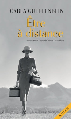 Livrenpoche : Être à distance - Carla Guelfenbein - Livre