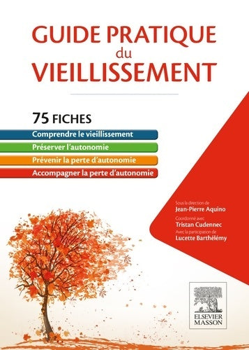 Livrenpoche : Guide pratique du vieillissement - Jean-Pierre Aquino - Livre