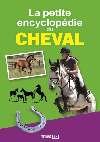 Livrenpoche : La petite encyclopédie du cheval - Jeanne Berthier - Livre