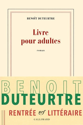 Livrenpoche : Livre pour adultes - Benoît Duteurtre - Livre