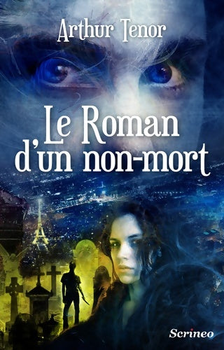 Livrenpoche : Le roman d'un non-mort - Arthur Ténor - Livre