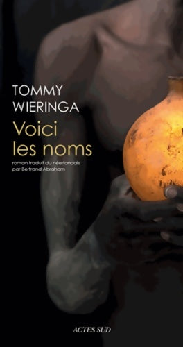 Livrenpoche : Voici les noms - Tommy Wieringa - Livre