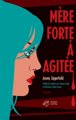 Livrenpoche : Mère forte à agitée - Jenny Jägerfeld - Livre