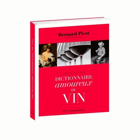 Livrenpoche : Dictionnaire amoureux du vin - Bernard Pivot - Livre