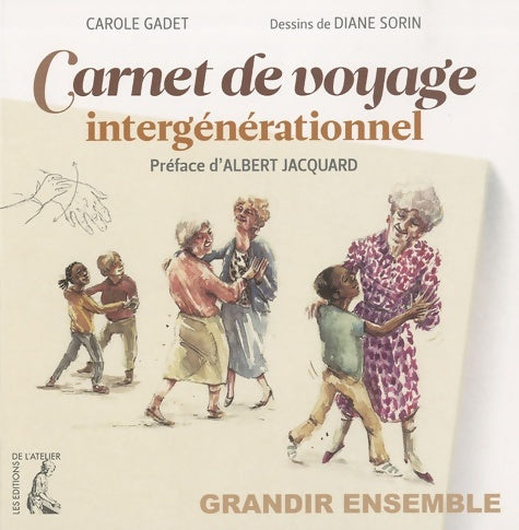 Livrenpoche : Carnet de voyage intergenerationnel (0) - Carole Gadet - Livre