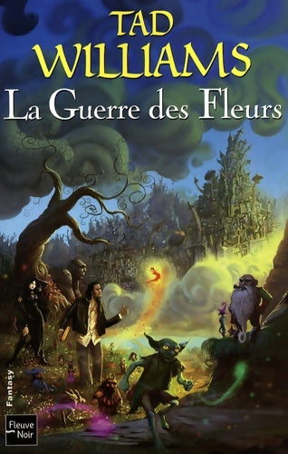 Livrenpoche : La guerre des fleurs - Tad Williams - Livre