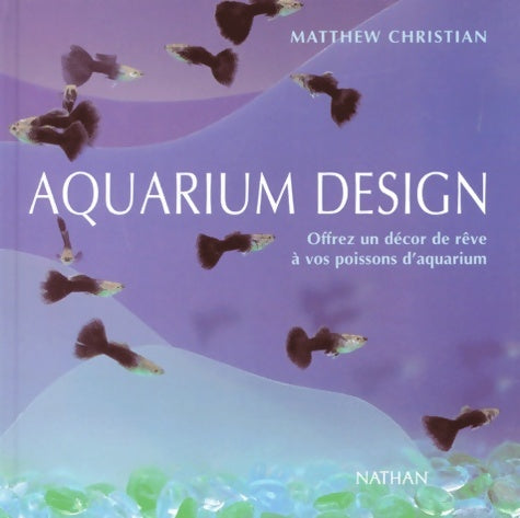 Livrenpoche : Aquarium design - Matthew Christian - Livre