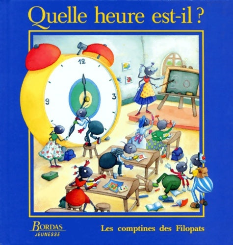 Livrenpoche : Quelle heure est-il ? les comptines de filopats - Goulfier Simone - Livre
