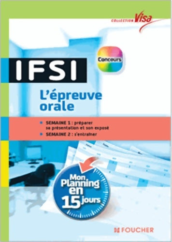 Livrenpoche : Visa - concours IFSI - l'épreuve orale - mon planning en 15 jours - n°33 - Jackie Pillard - Livre