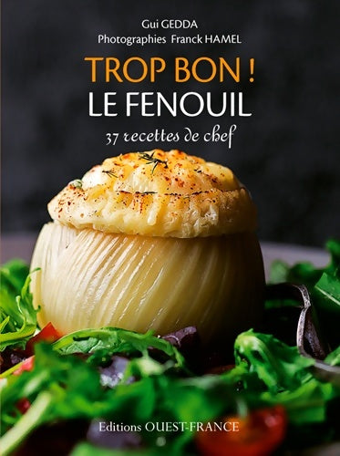 Livrenpoche : Trop bon ! le fenouil - Gui Gedda - Livre